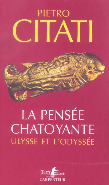 LA PENSEE CHATOYANTE - ULYSSE ET L'ODYSSEE