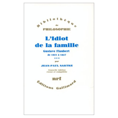 L'IDIOT DE LA FAMILLE - VOL03 - GUSTAVE FLAUBERT DE 1821 A 1857