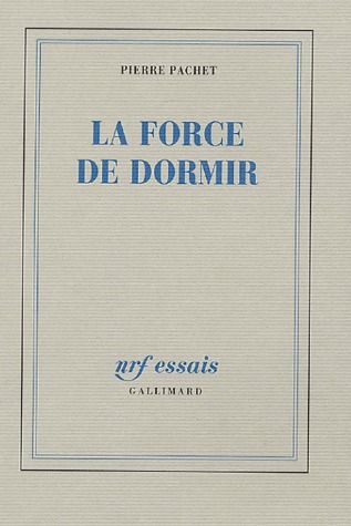 LA FORCE DE DORMIR