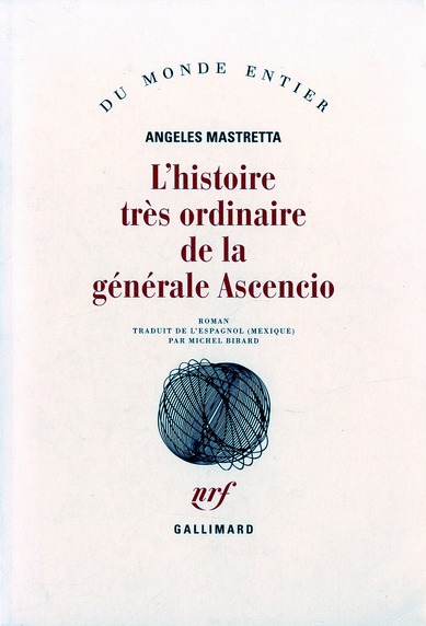 L'HISTOIRE TRES ORDINAIRE DE LA GENERALE ASCENCIO