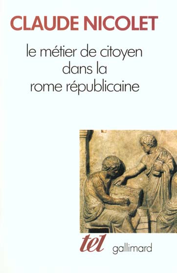 LE METIER DE CITOYEN DANS LA ROME REPUBLICAINE