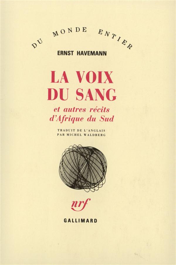 LA VOIX DU SANG ET AUTRES RECITS D'AFRIQUE DU SUD