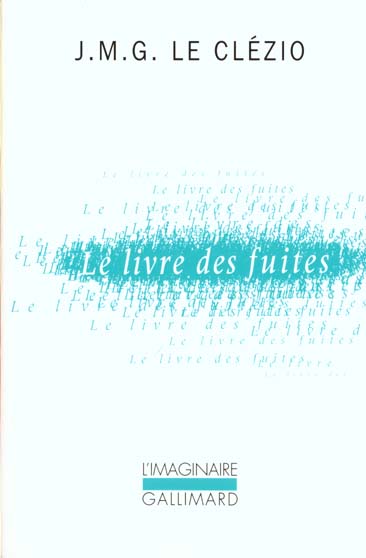 LE LIVRE DES FUITES - ROMAN D'AVENTURES