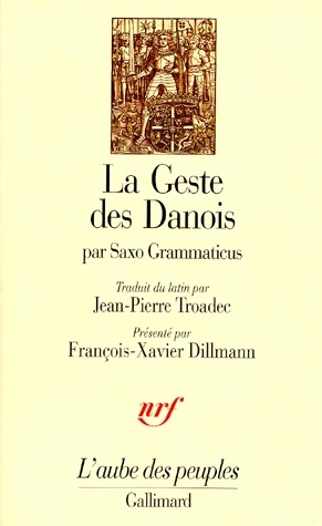 LA GESTE DES DANOIS - "GESTA DANORUM", LIVRES I-IX