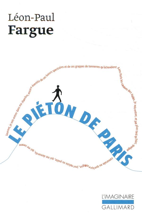 LE PIETON DE PARIS / D'APRES PARIS