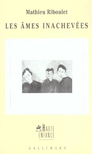 LES AMES INACHEVEES