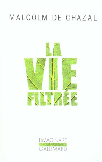 LA VIE FILTREE