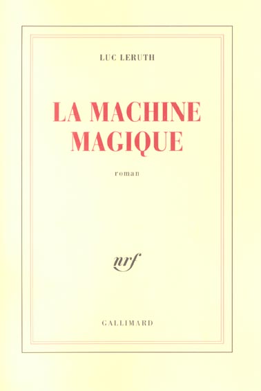 LA MACHINE MAGIQUE
