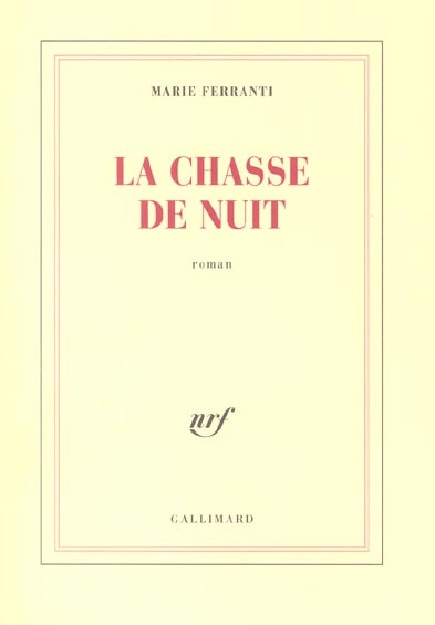 LA CHASSE DE NUIT