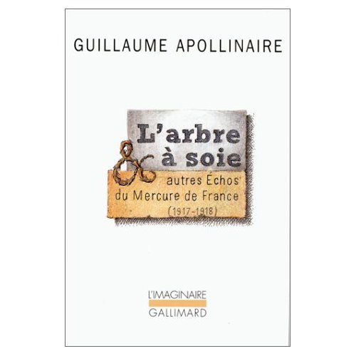 L'ARBRE A SOIE ET AUTRES ECHOS DU MERCURE DE FRANCE - (1917-1918)