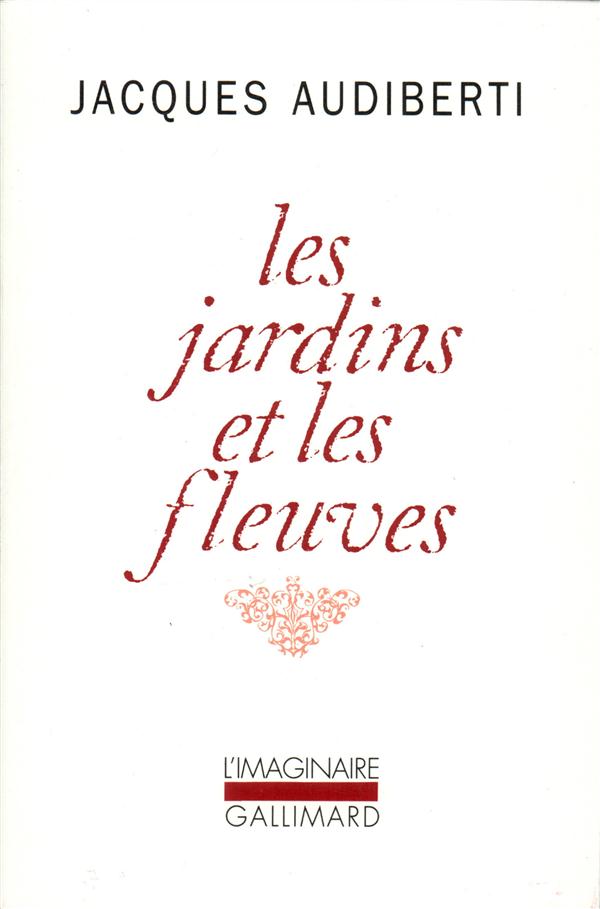 LES JARDINS ET LES FLEUVES