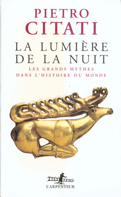 LA LUMIERE DE LA NUIT - LES GRANDS MYTHES DANS L'HISTOIRE DU MONDE