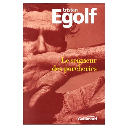 LE SEIGNEUR DES PORCHERIES - LE TEMPS VENU DE TUER LE VEAU GRAS ET D'ARMER LES JUSTES