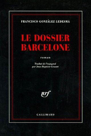 LE DOSSIER BARCELONE - UNE ENQUETE DE L'INSPECTEUR MENDEZ