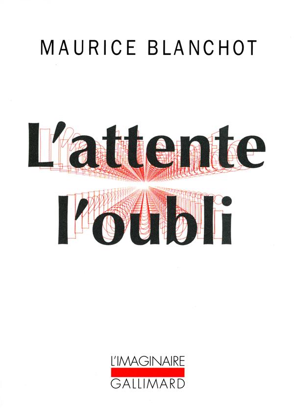 L'ATTENTE L'OUBLI