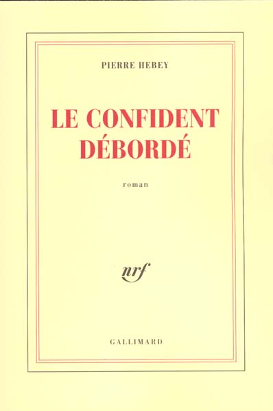 LE CONFIDENT DEBORDE