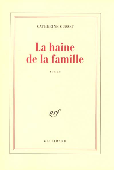 LA HAINE DE LA FAMILLE
