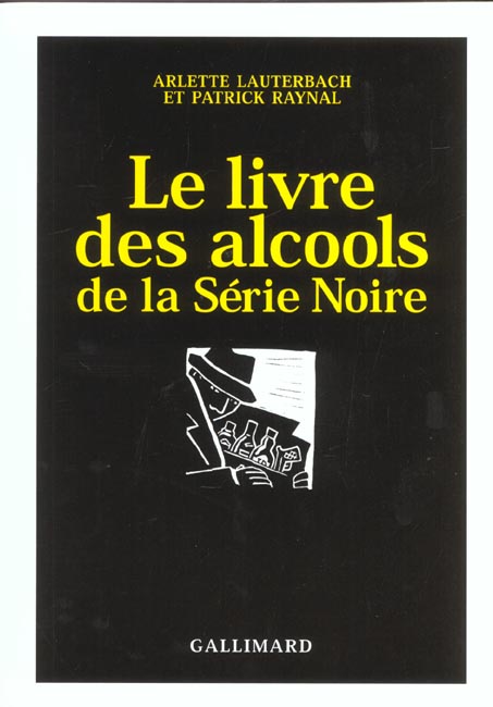 LE LIVRE DES ALCOOLS DE LA SERIE NOIRE