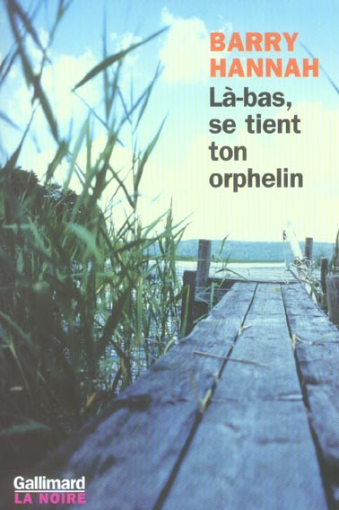 LA-BAS, SE TIENT TON ORPHELIN
