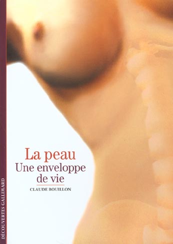 LA PEAU - UNE ENVELOPPE DE VIE