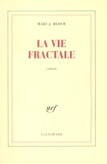 LA VIE FRACTALE