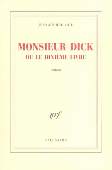 MONSIEUR DICK OU LE DIXIEME LIVRE