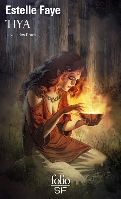 LA VOIE DES ORACLES - I - THYA - LA VOIE DES ORACLES, I