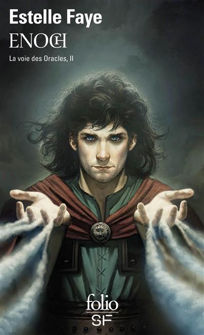 LA VOIE DES ORACLES - II - ENOCH - LA VOIE DES ORACLES, II