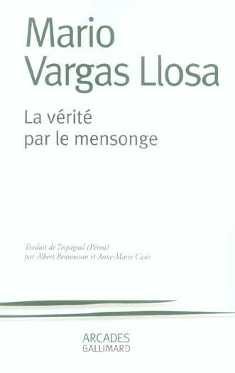 LA VERITE PAR LE MENSONGE