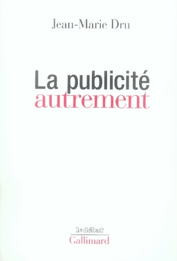 LA PUBLICITE AUTREMENT