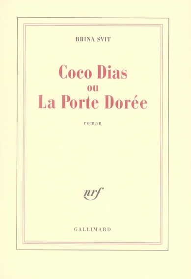 COCO DIAS OU LA PORTE DOREE