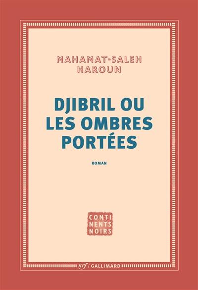 DJIBRIL OU LES OMBRES PORTEES