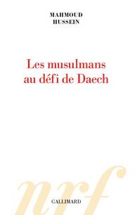 LES MUSULMANS AU DEFI DE DAECH