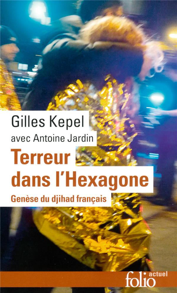 TERREUR DANS L'HEXAGONE - GENESE DU DJIHAD FRANCAIS