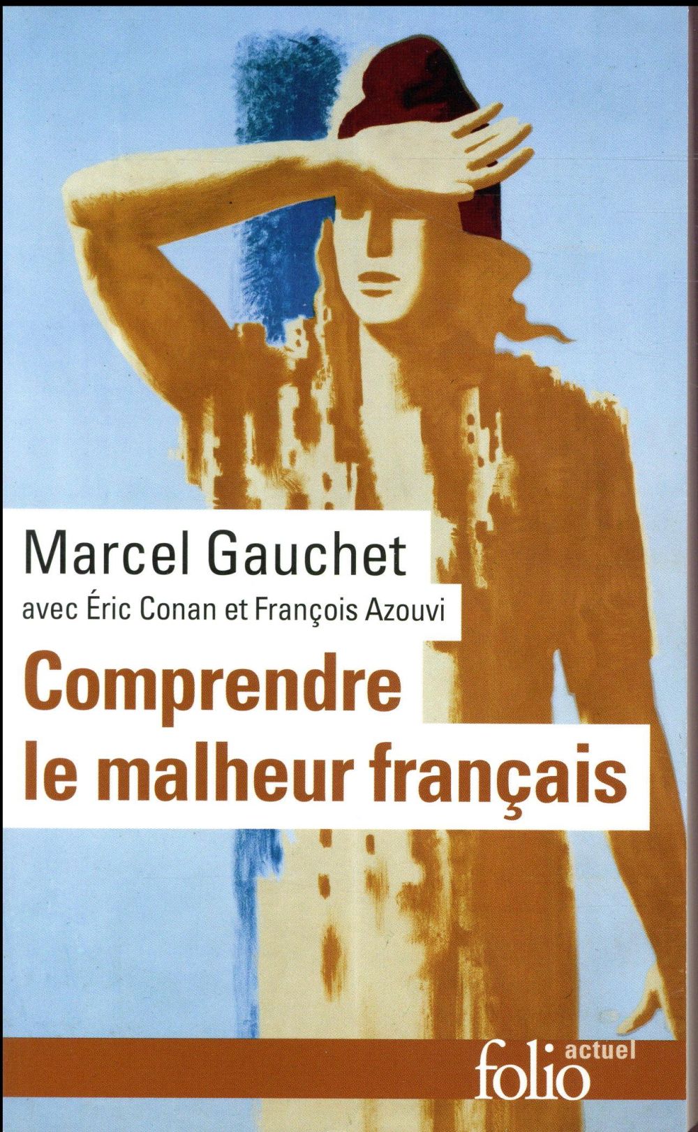 COMPRENDRE LE MALHEUR FRANCAIS