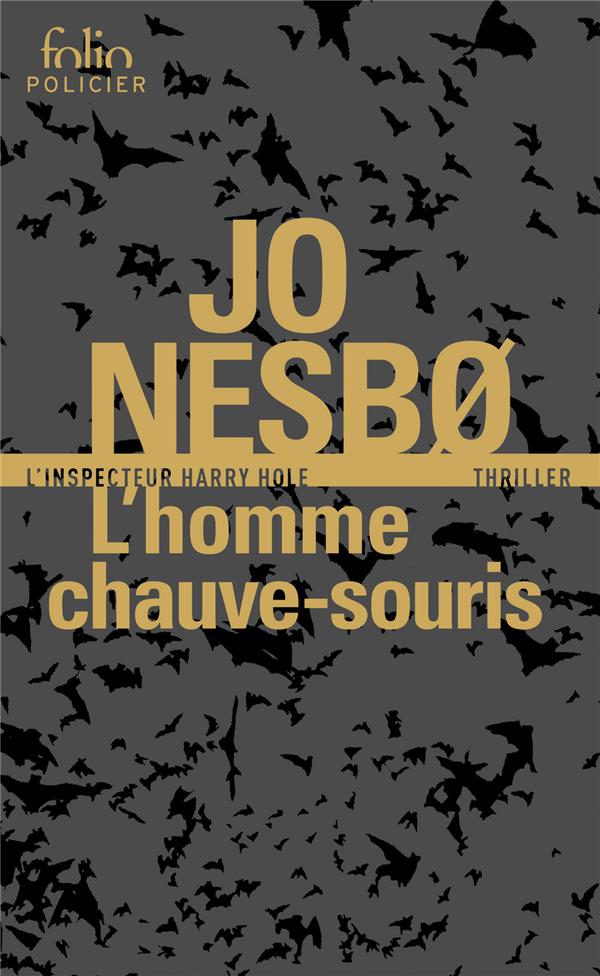 L'HOMME CHAUVE-SOURIS - UNE ENQUETE DE L'INSPECTEUR HARRY HOLE