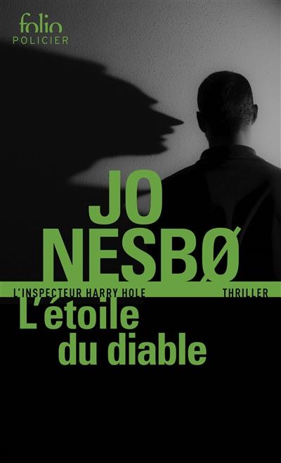 L'ETOILE DU DIABLE - UNE ENQUETE DE L'INSPECTEUR HARRY HOLE