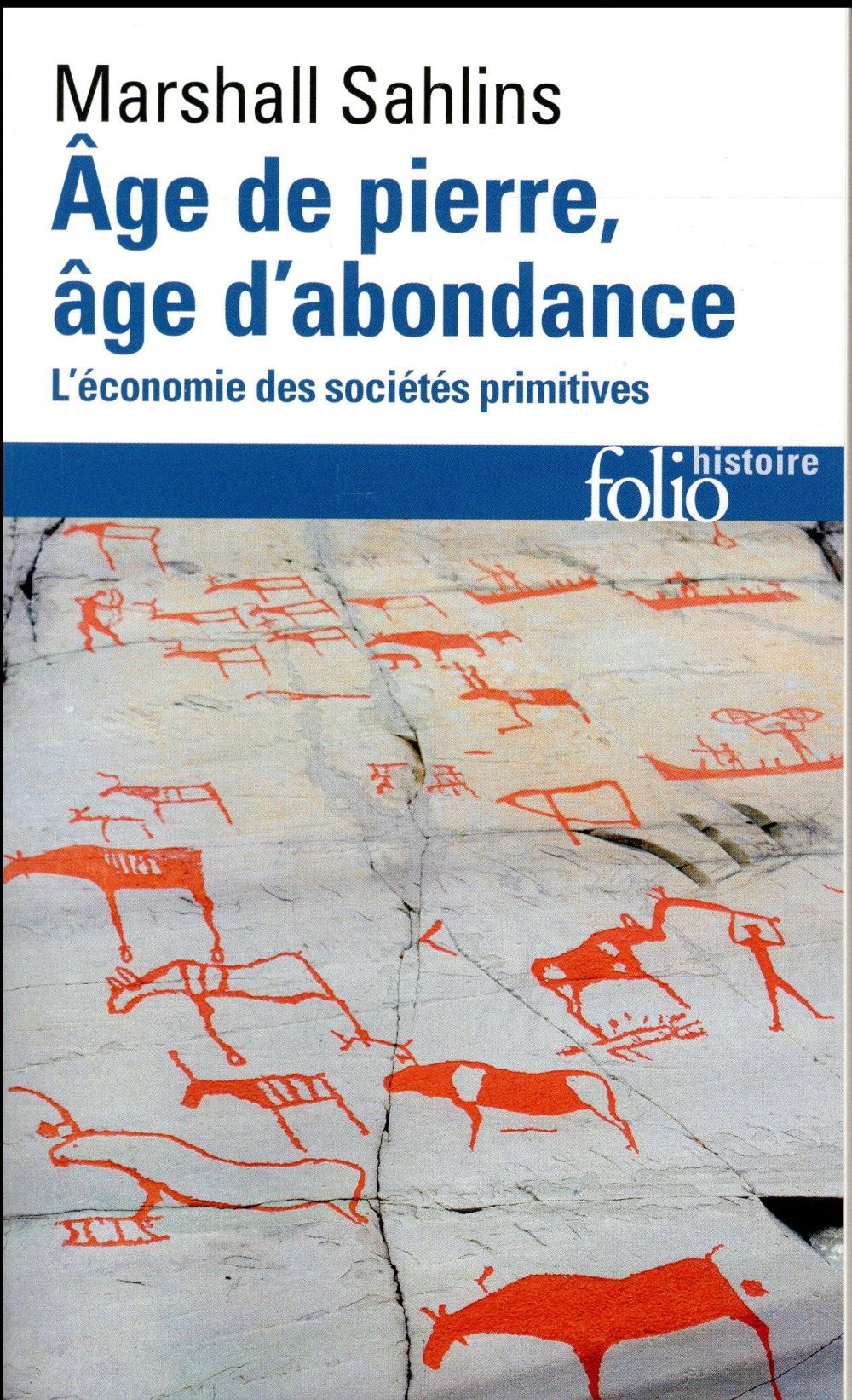 AGE DE PIERRE, AGE D'ABONDANCE - L'ECONOMIE DES SOCIETES PRIMITIVES