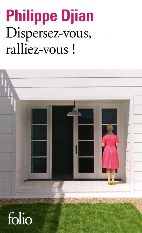 DISPERSEZ-VOUS, RALLIEZ-VOUS !