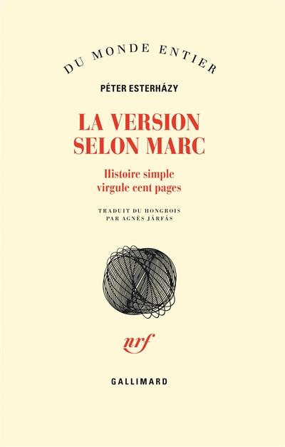 LA VERSION SELON MARC - HISTOIRE SIMPLE VIRGULE CENT PAGES