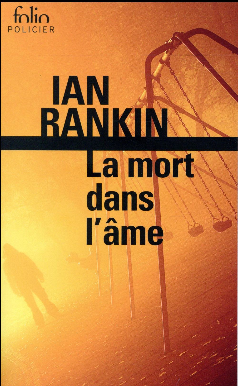 LA MORT DANS L'AME - UNE ENQUETE DE L'INSPECTEUR REBUS