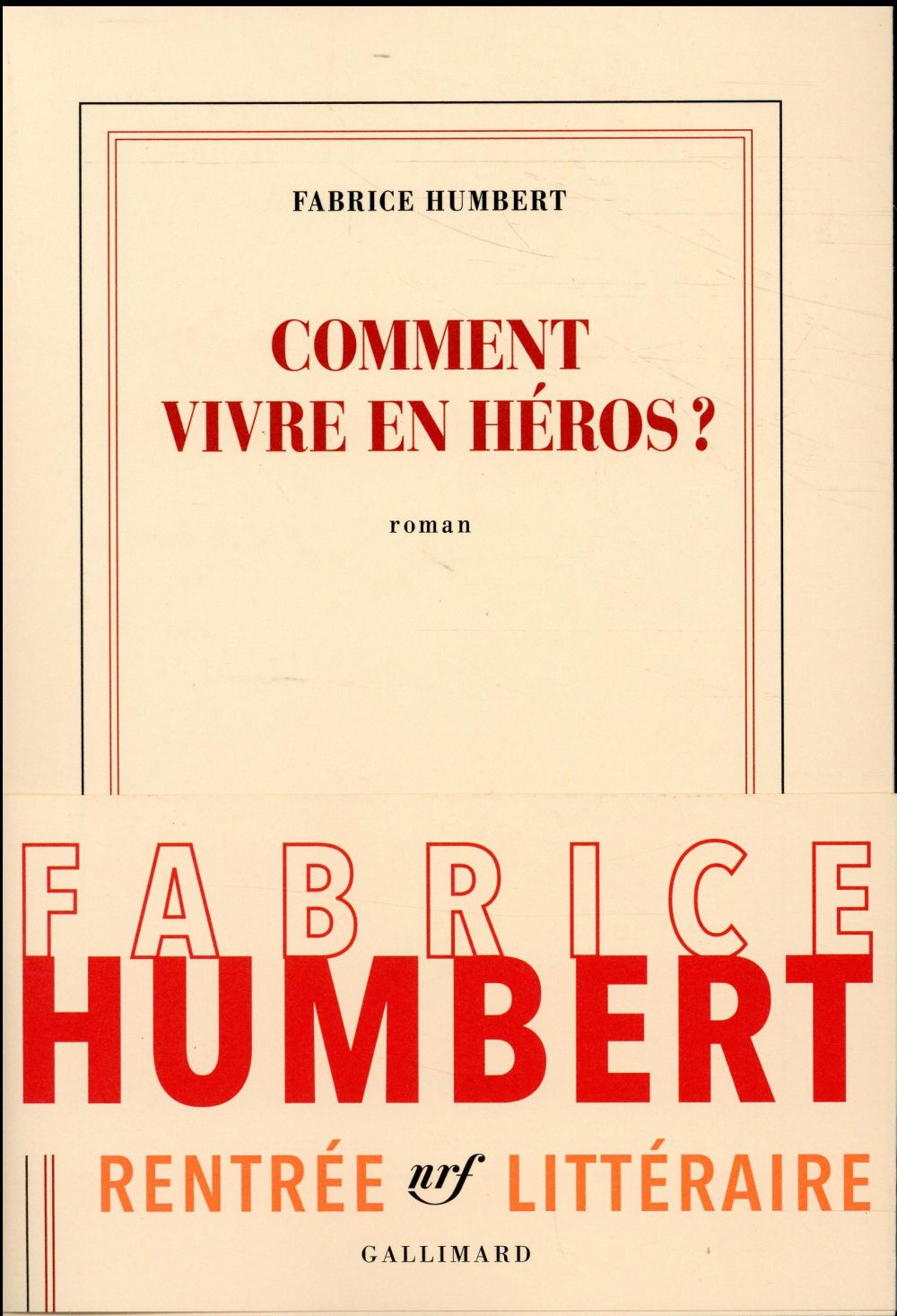 COMMENT VIVRE EN HEROS ?