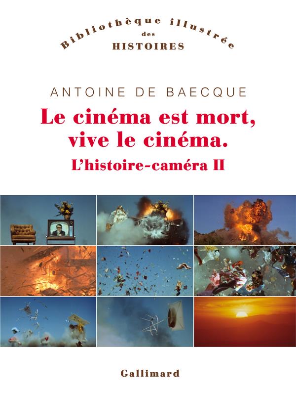 LE CINEMA EST MORT, VIVE LE CINEMA - II - L'HISTOIRE-CAMERA II