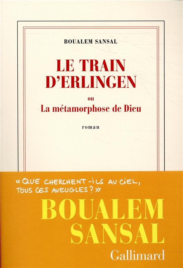 LE TRAIN D'ERLINGEN OU LA METAMORPHOSE DE DIEU