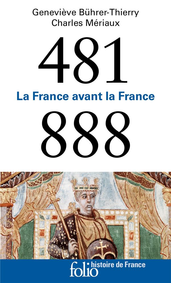 481-888 - LA FRANCE AVANT LA FRANCE