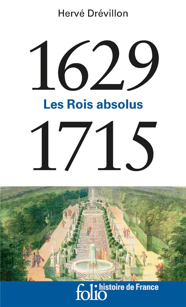 1629-1715 - LES ROIS ABSOLUS