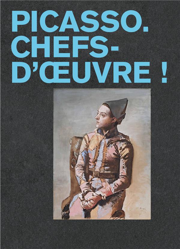 PICASSO. CHEFS-D'OEUVRE !