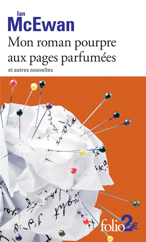 MON ROMAN POURPRE AUX PAGES PARFUMEES ET AUTRES NOUVELLES