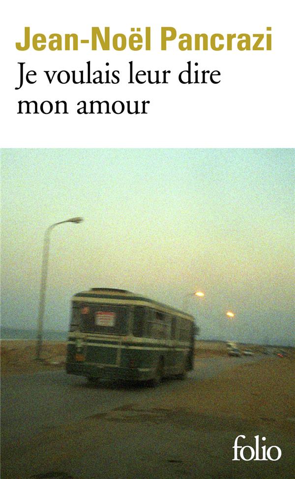 JE VOULAIS LEUR DIRE MON AMOUR