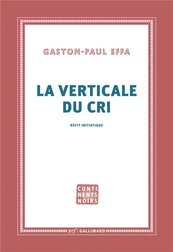 LA VERTICALE DU CRI - RECIT INITIATIQUE